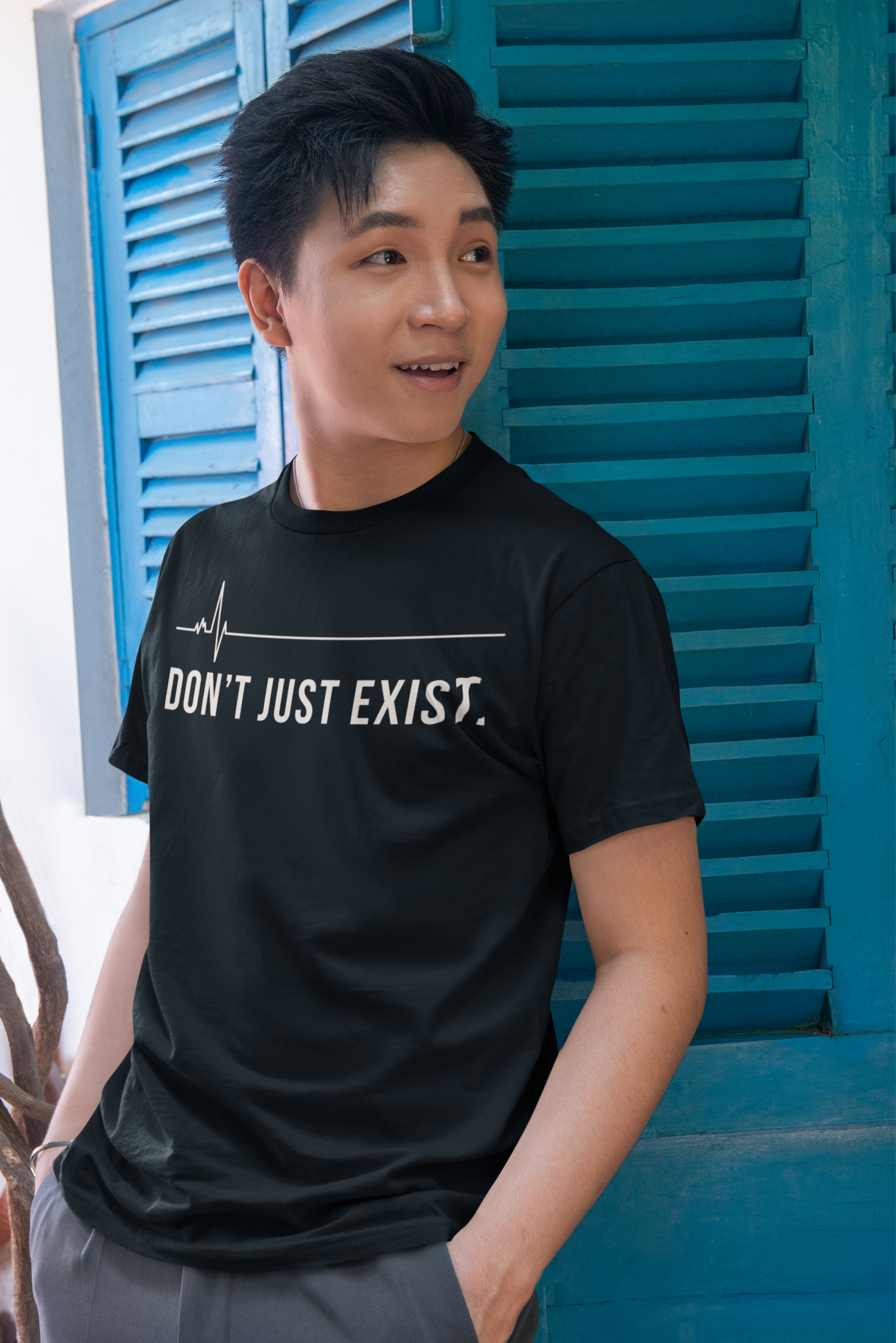 Don’t Just Exist Tee